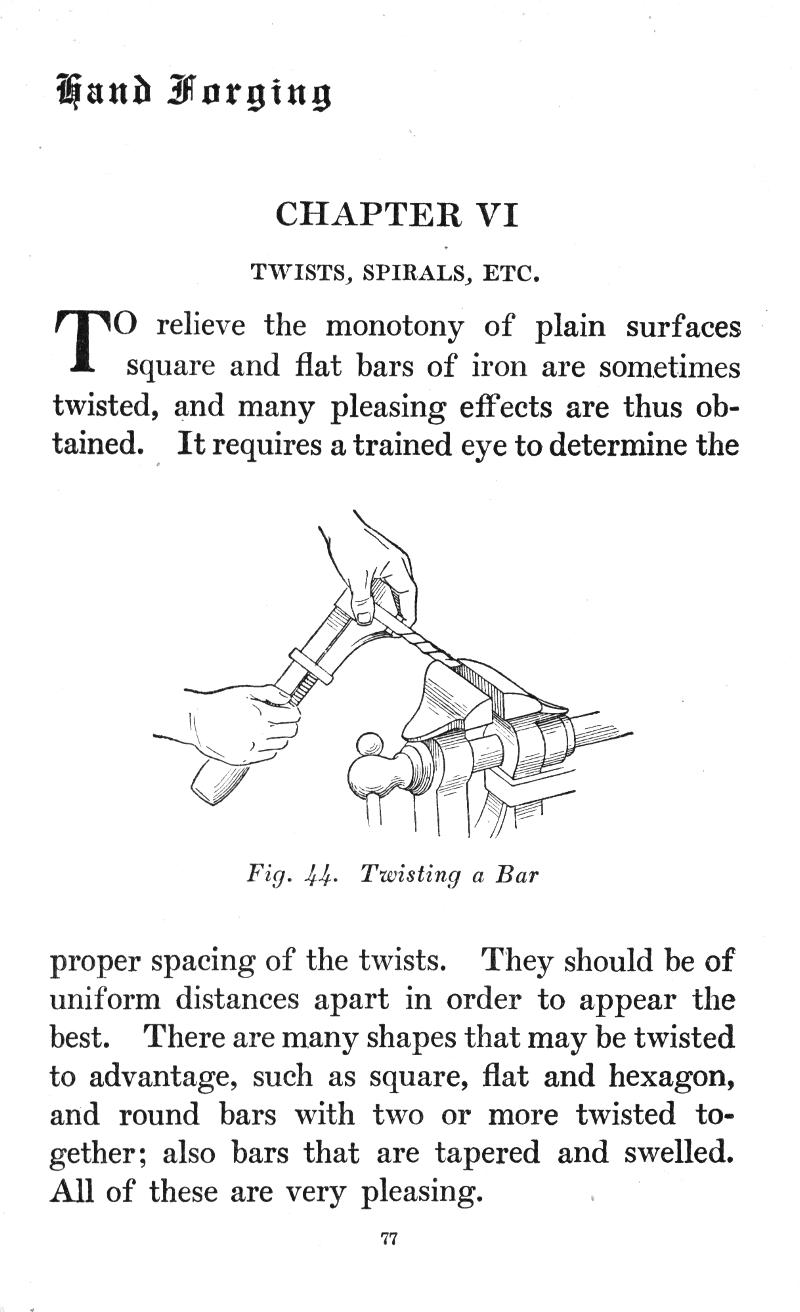 Forging, TWISTS, SPIRALS, relieve, monotony, iron, twisted, trained eye, Twisting, Bar, square, flat, hexagon, round, two or more, swelled