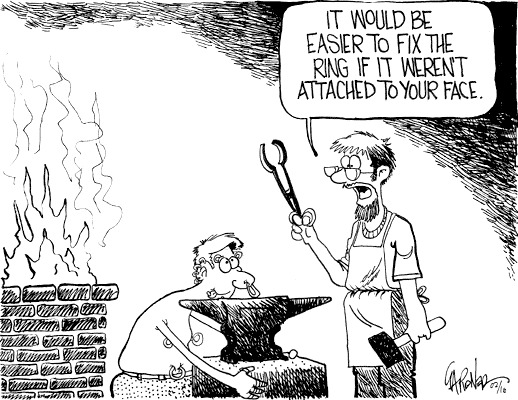 Man with Body Piercings, nose ring on anvil.  Blacksmith says, It would be wasier to fix the ring if it weren't attached to your face.